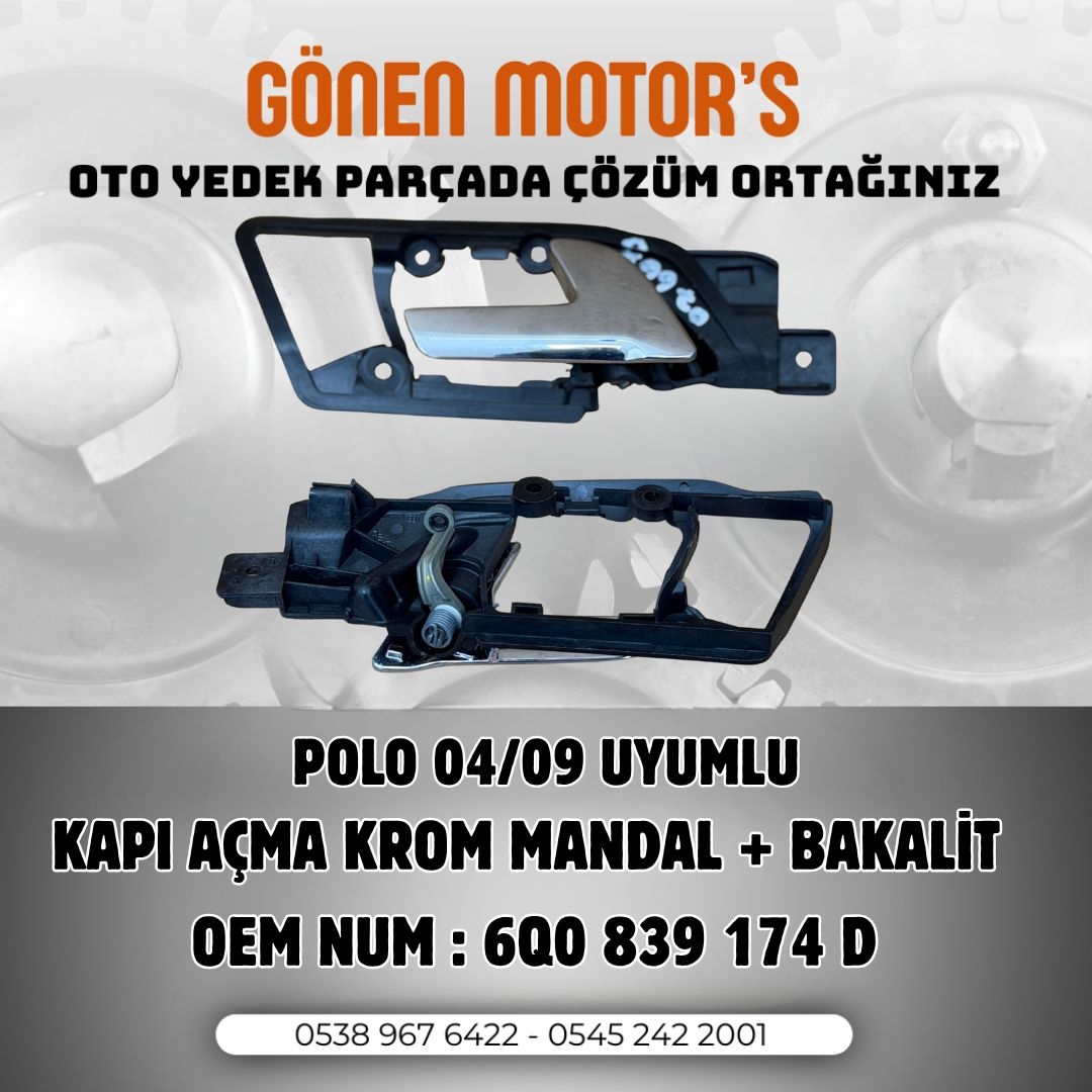 241 - 6Q0 839 174 D – Polo 2004/2009 İç Kapı Açma Mandalı